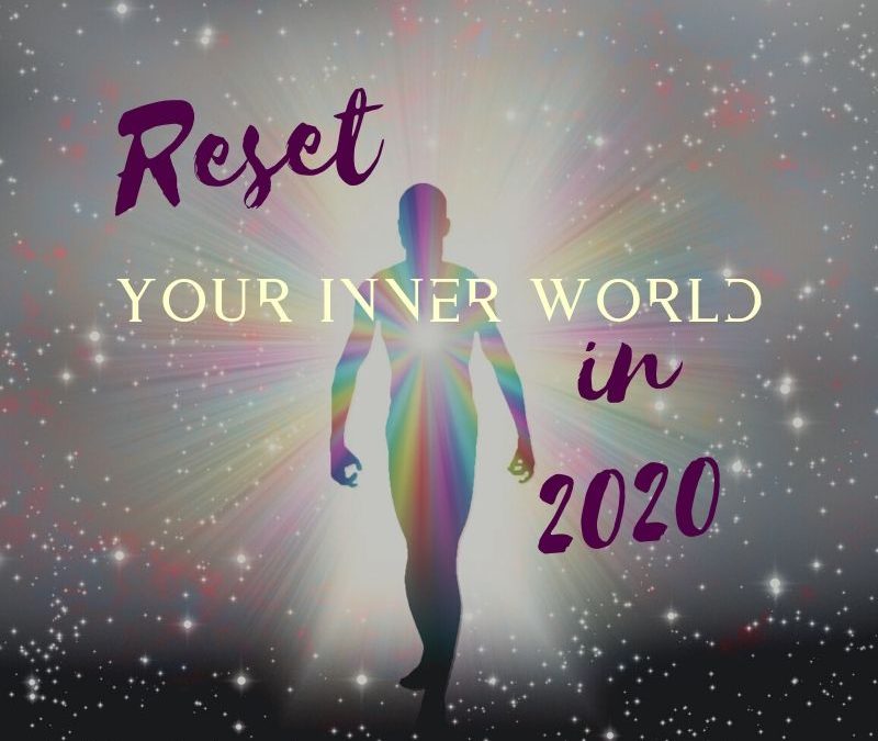 Reset Your Inner World in 2020